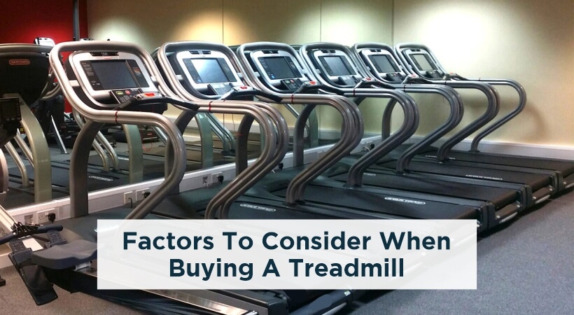 factors to purchasing a treadmill